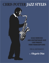 Chris Potter Jazz Styles -  Oelgario Diaz