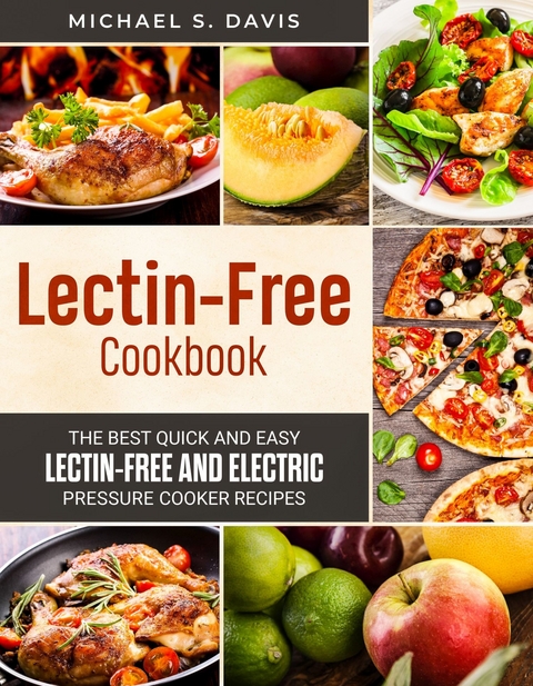 Lectin Free Cookbook -  Michael S. Davis