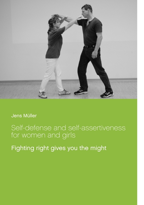 Self-defense and self-assertiveness for women and girls - Jens Müller