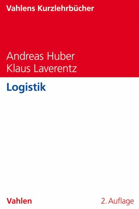Logistik - Andreas Huber, Klaus Laverentz