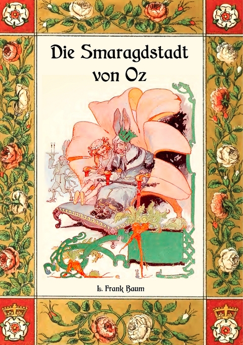 Die Smaragdstadt von Oz - Die Oz-Bücher Band 6 - L. Frank Baum