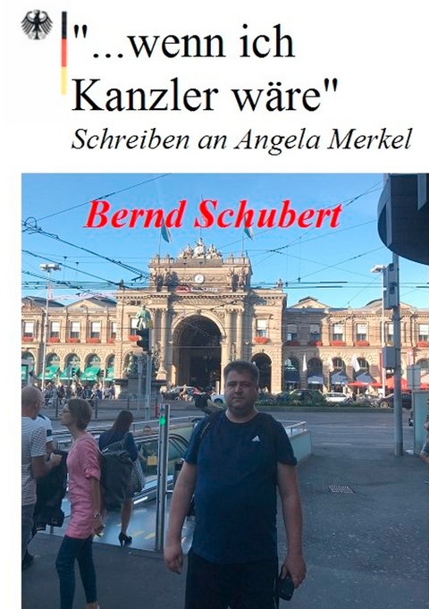 &quot;... wenn ich Kanzler wäre&quot; -  Bernd Schubert