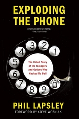 Exploding the Phone -  Phil Lapsley