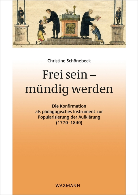 Frei sein - mündig werden -  Christine Schönebeck