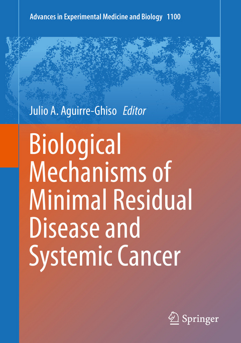 Biological Mechanisms of Minimal Residual Disease and Systemic Cancer - 