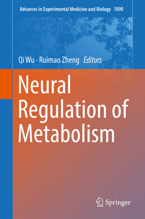 Neural Regulation of Metabolism - 
