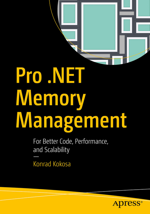 Pro .NET Memory Management -  Konrad Kokosa