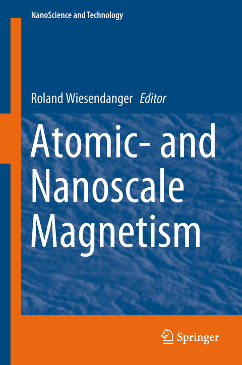 Atomic- and Nanoscale Magnetism - 