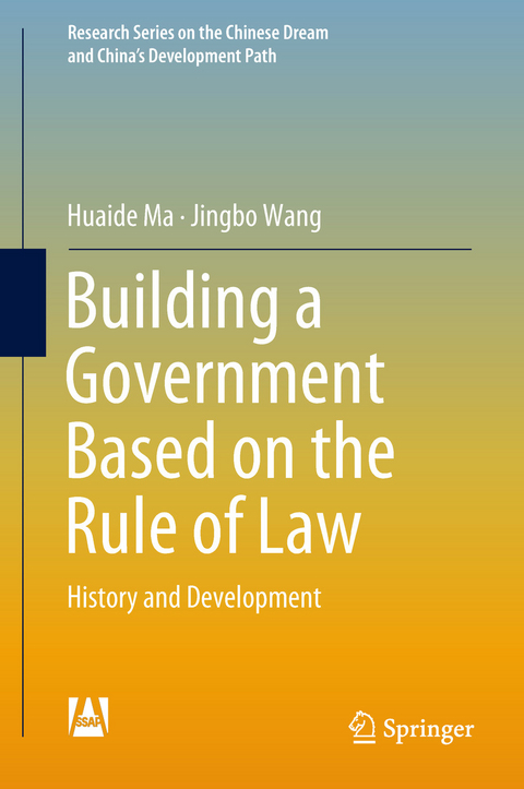 Building a Government Based on the Rule of Law -  Huaide Ma,  Jingbo Wang