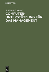 Computerunterstützung für das Management - R. Ulrich G. Oppelt