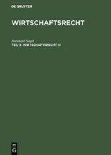 Wirtschaftsrecht III - Bernhard Nagel