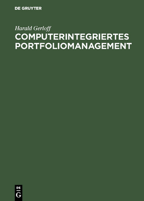 Computerintegriertes Portfoliomanagement - Harald Gerloff