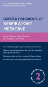 Oxford Handbook of Respiratory Medicine - Chapman, Stephen; Robinson, Grace; Stradling, John; West, Sophie
