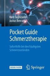 Pocket Guide Schmerztherapie -  Hadi Taghizadeh,  Justus Benrath