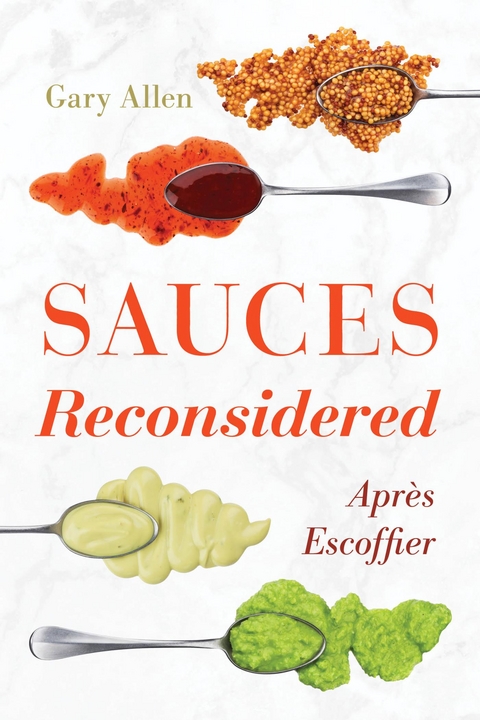 Sauces Reconsidered -  Gary Allen