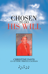 Chosen to Do His Will - Christine Davis, Priscilla Jackson