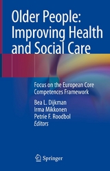 Older People: Improving Health and Social Care - 