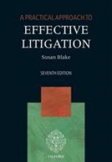 A Practical Approach to Effective Litigation - Blake, Susan H.