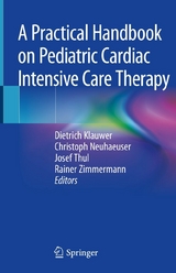 A Practical Handbook on Pediatric Cardiac Intensive Care Therapy - 