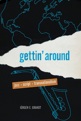 Gettin'' Around -  Jurgen E. Grandt