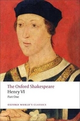 Henry VI, Part One: The Oxford Shakespeare - Shakespeare, William; Taylor, Michael
