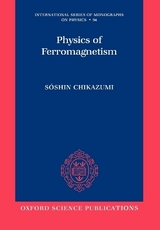 Physics of Ferromagnetism 2e - Chikazumi, Soshin