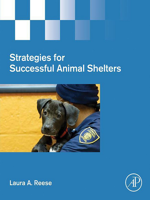 Strategies for Successful Animal Shelters -  Laura A. Reese