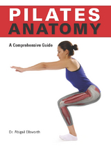 Pilates Anatomy - Abigail Ellsworth