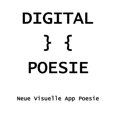 Digital } { Poesie -  Der Digitalpoet } {