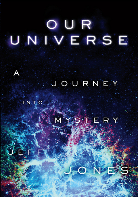 Our Universe -  Jeff Jones