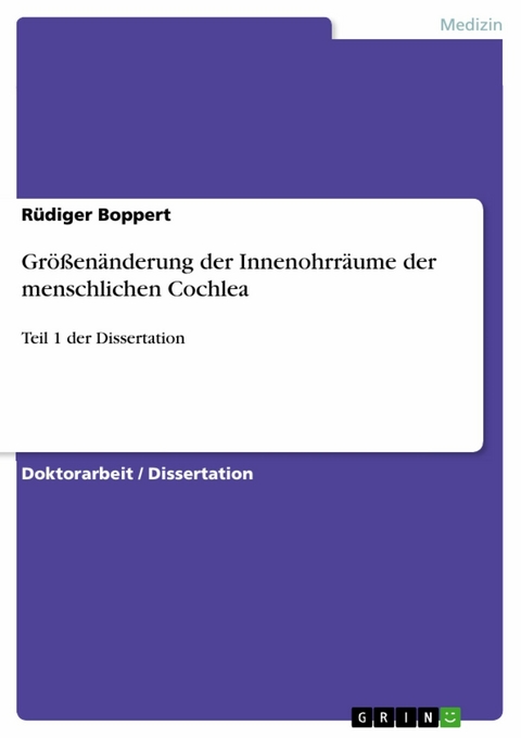 Größenänderung der Innenohrräume der menschlichen Cochlea -  Rüdiger Boppert