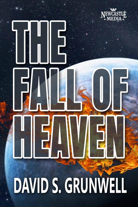 Fall of Heaven -  David S Grunwell