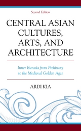 Central Asian Cultures, Arts, and Architecture -  Ardi Kia