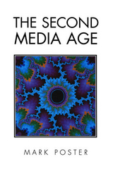 The Second Media Age - Mark Poster