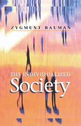 The Individualized Society - Zygmunt Bauman