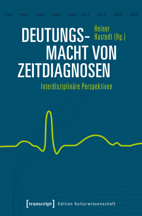 Deutungsmacht von Zeitdiagnosen - 