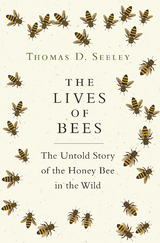 Lives of Bees -  Thomas D. Seeley