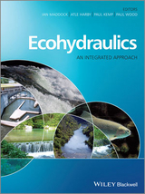 Ecohydraulics -  Atle Harby,  Paul Kemp,  Ian Maddock,  Paul J. Wood