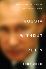 Russia without Putin - Tony Wood