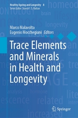 Trace Elements and Minerals in Health and Longevity - 