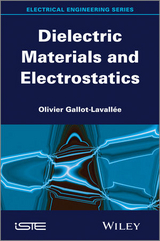 Dielectric Materials and Electrostatics -  Olivier Gallot-Lavall e