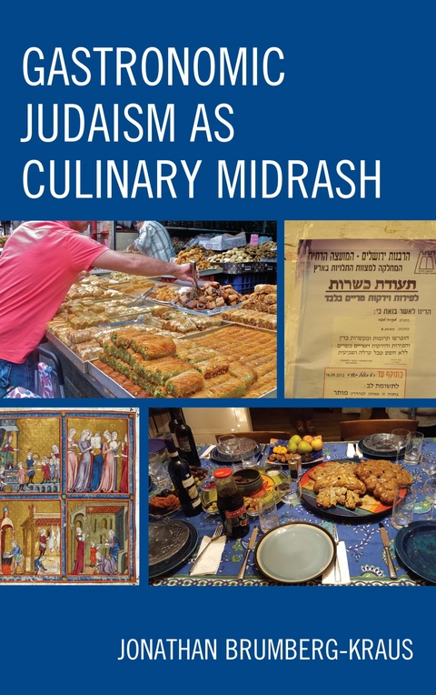 Gastronomic Judaism as Culinary Midrash -  Jonathan D. Brumberg-Kraus