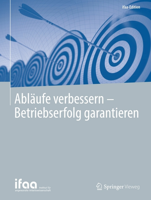 Abläufe verbessern - Betriebserfolg garantieren