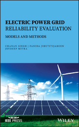 Electric Power Grid Reliability Evaluation -  Panida Jirutitijaroen,  Joydeep Mitra,  Chanan Singh