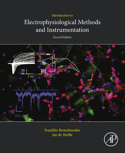 Introduction to Electrophysiological Methods and Instrumentation -  Franklin Bretschneider,  Jan R. de Weille