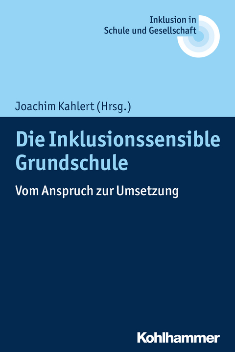 Die Inklusionssensible Grundschule - 