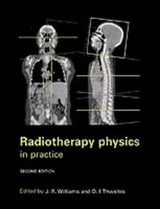 Radiotherapy Physics - Williams, Jerry; Thwaites, David