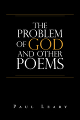 The Problem of God and Other Poems - Paul Leary