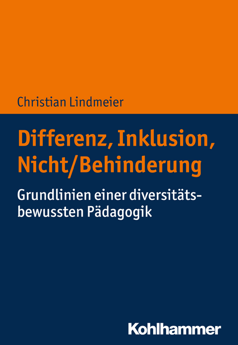 Differenz, Inklusion, Nicht/Behinderung - Christian Lindmeier