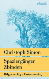 Spaziergänger Zbinden -  Christoph Simon